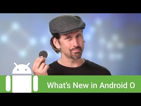 What&#039;s new in Android Oreo for developers